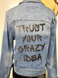 Trust Your Crazy Idea | Upcycled Denim Jacket XL