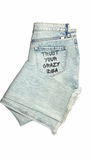 Trust Your Crazy Idea Jeans