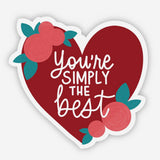 You're Simply the Best Heart Sticker